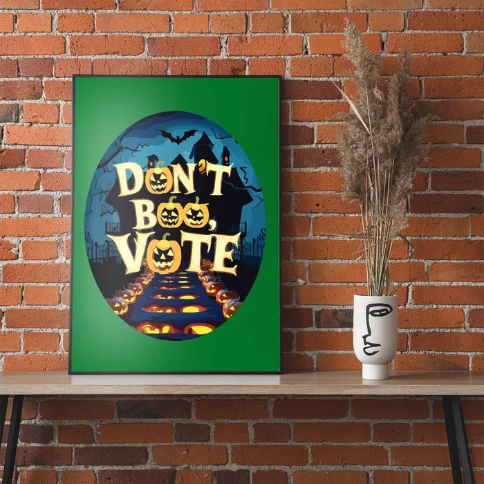 Dont Boo Vote Poster