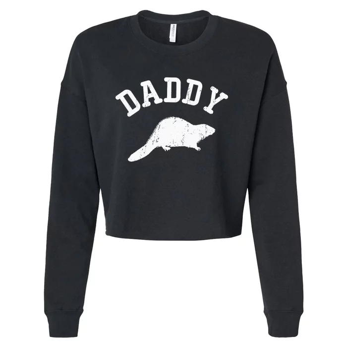 Daddy Beaver vintage gift ideas for Dad Cropped Pullover Crew