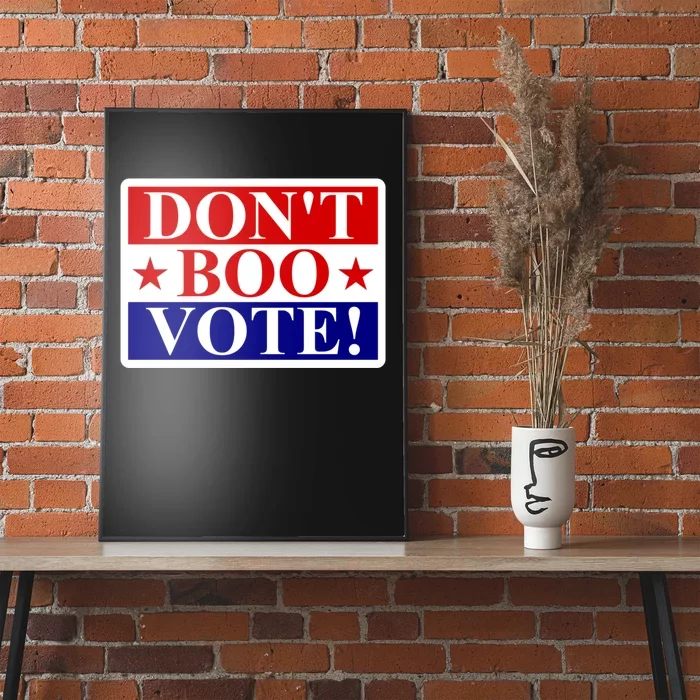 DonT Boo Vote Poster