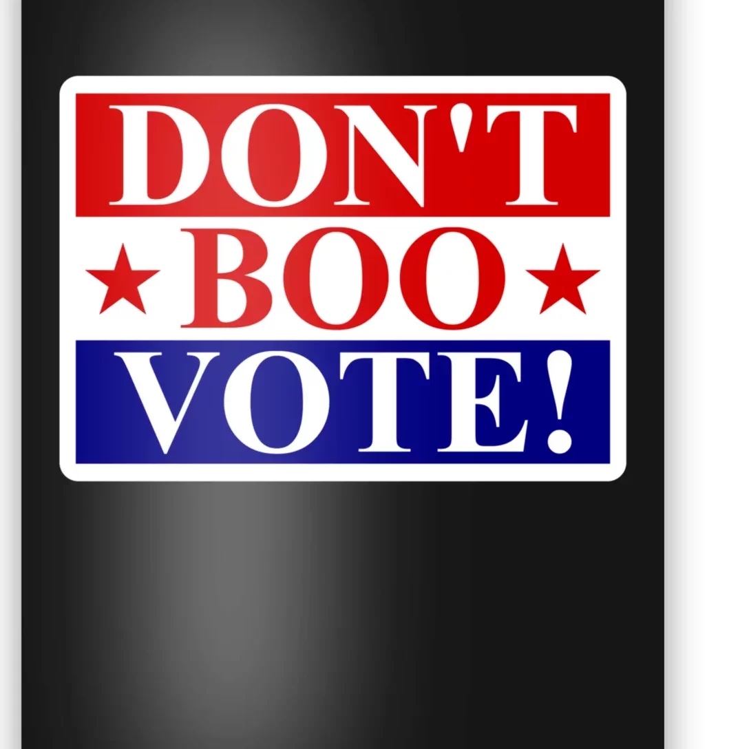 DonT Boo Vote Poster