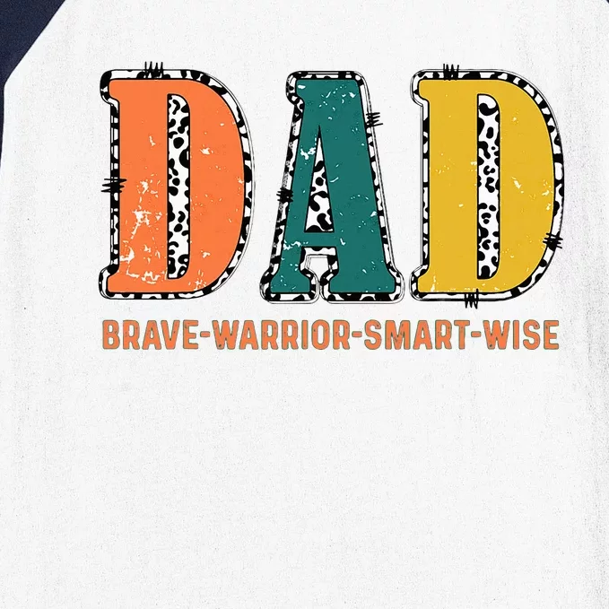 Dad Brave Warrior Smart Wise Baseball Sleeve Shirt