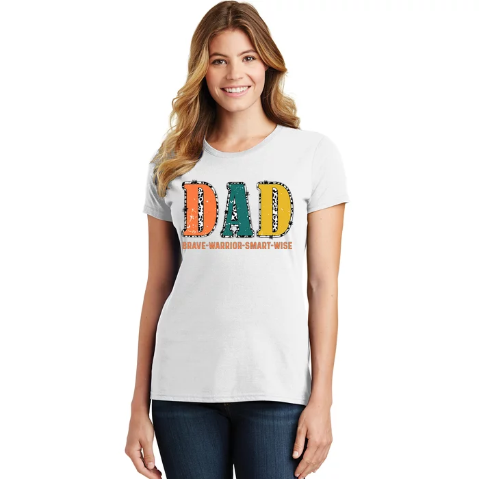 Dad Brave Warrior Smart Wise Women's T-Shirt