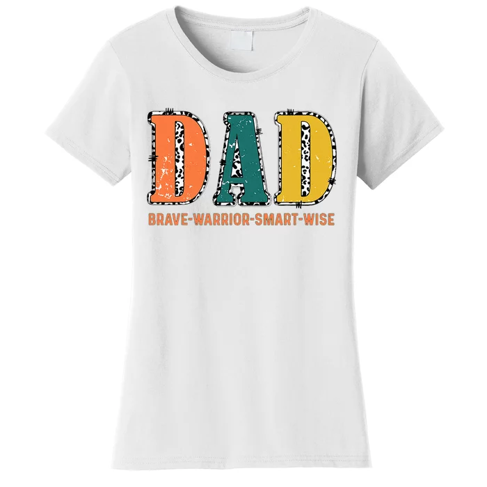 Dad Brave Warrior Smart Wise Women's T-Shirt