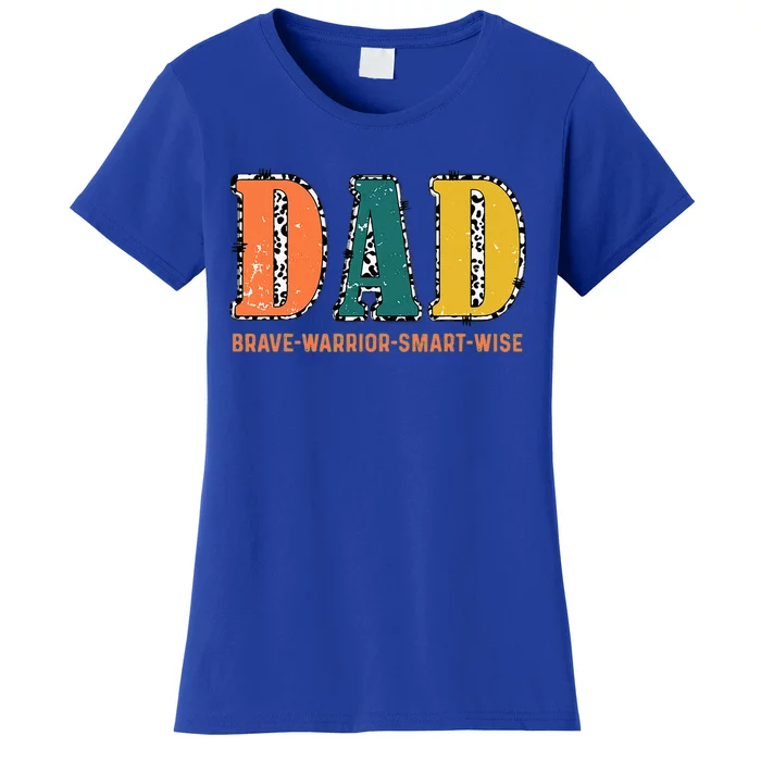 Dad Brave Warrior Smart Wise Women's T-Shirt