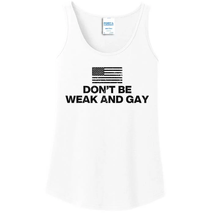 DonT Be Weak And Gay Bold Statement Ladies Essential Tank