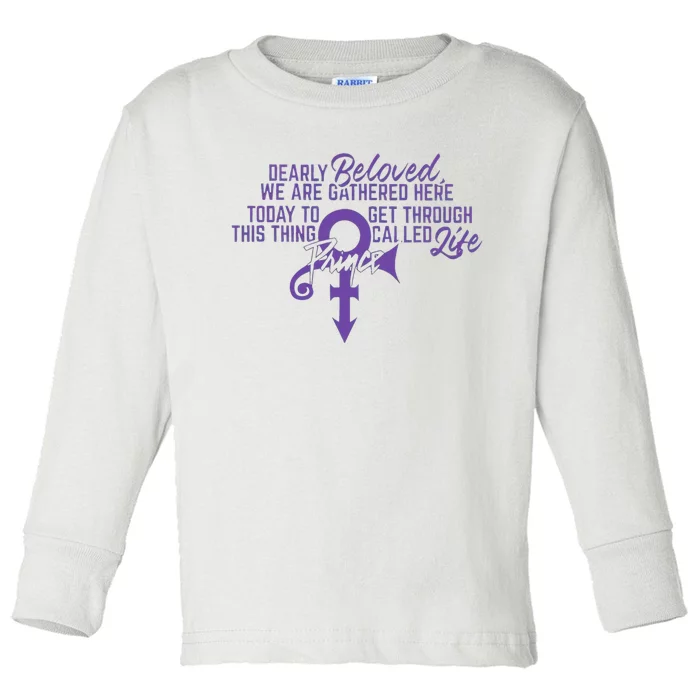 Dearly Beloved We Are Gathered Here Today To Get Through Toddler Long Sleeve Shirt