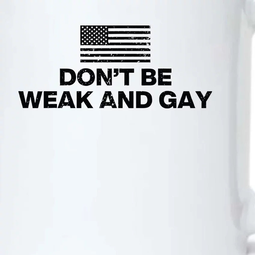 DonT Be Weak And Gay Black Color Changing Mug