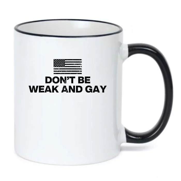 DonT Be Weak And Gay Black Color Changing Mug