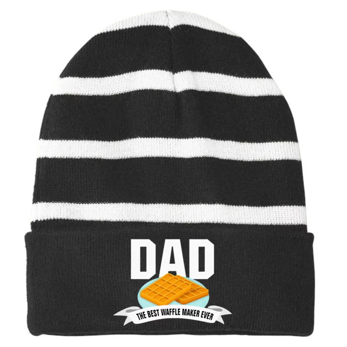 Dad Best Waffle Maker Ever Father's Day Striped Beanie with Solid Band