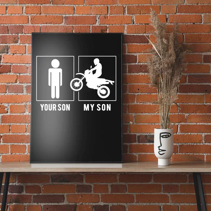 DIRT BIKER YOUR SON MY SON MOTHER FATHER'S DAY Poster