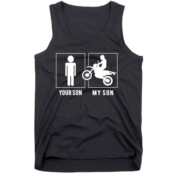 DIRT BIKER YOUR SON MY SON MOTHER FATHER'S DAY Tank Top