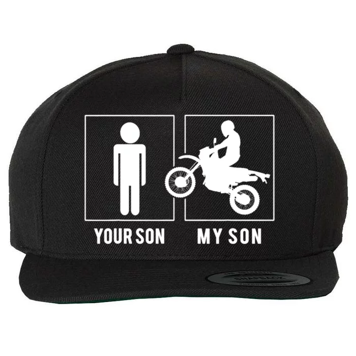 DIRT BIKER YOUR SON MY SON MOTHER FATHER'S DAY Wool Snapback Cap