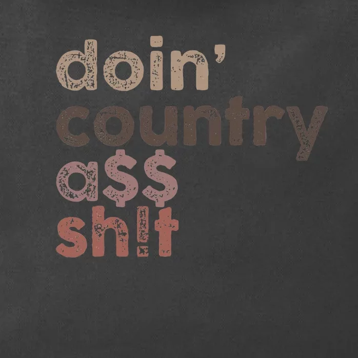 Doin Country Ass Sh!T Zip Tote Bag