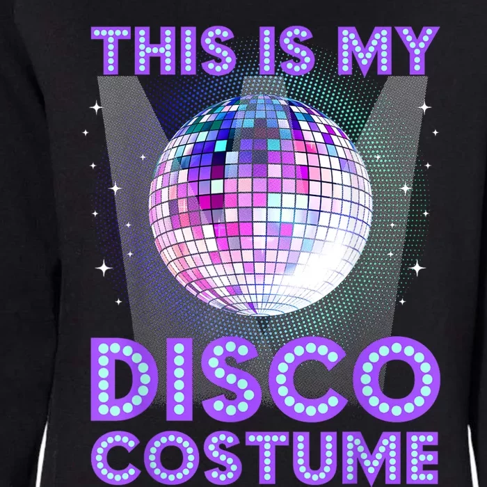 Disco Costume Art For 70s 80s Party Disco Lover Womens California Wash Sweatshirt