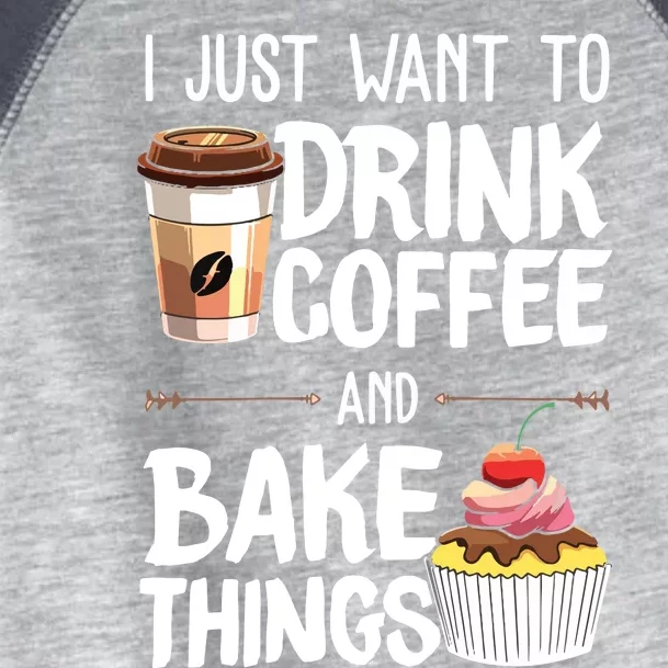 Drink Coffee And Bake Things Funny Pastry Baker Gift Toddler Fine Jersey T-Shirt