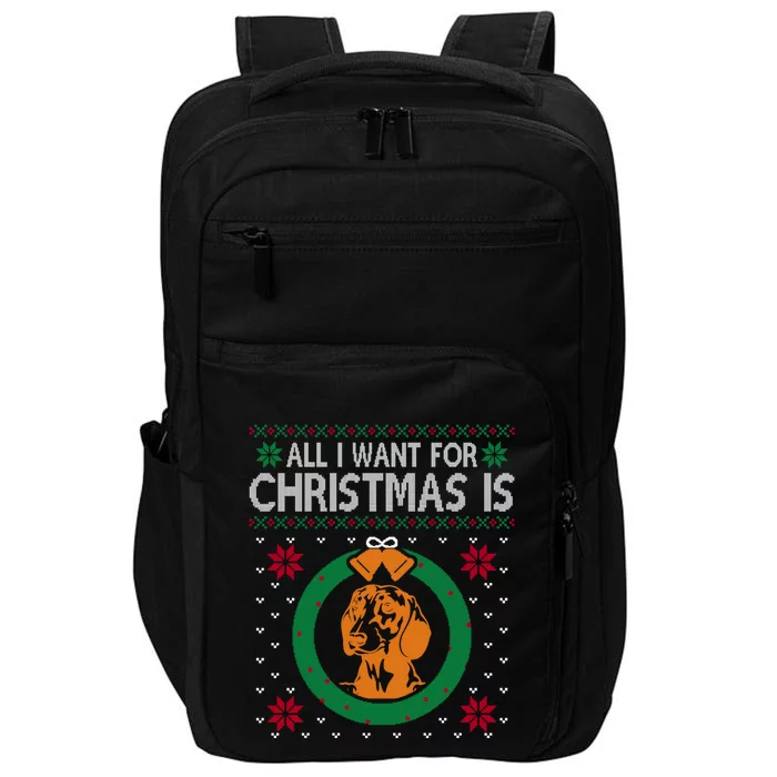 Dachshunds Christmas All I Want For Christmas Is Dachshunds Gift Impact Tech Backpack