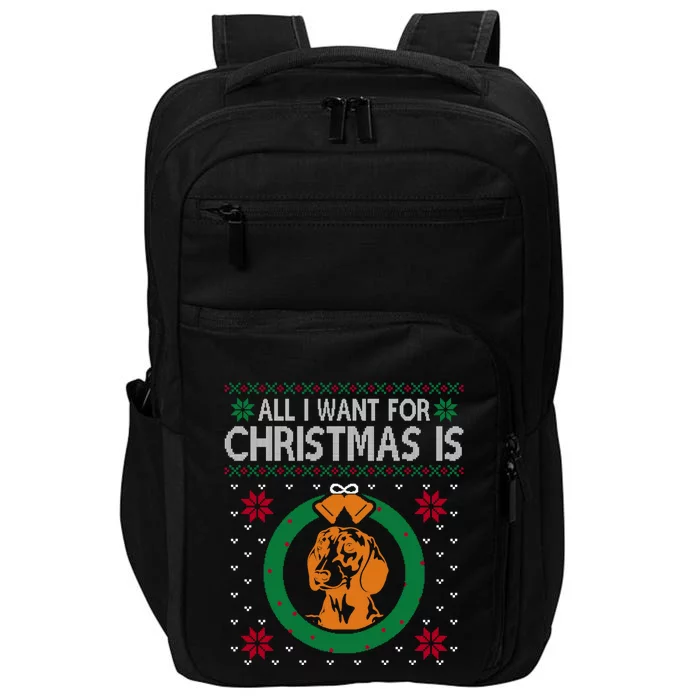 Dachshunds Christmas All I Want For Christmas Is Dachshunds Great Gift Impact Tech Backpack