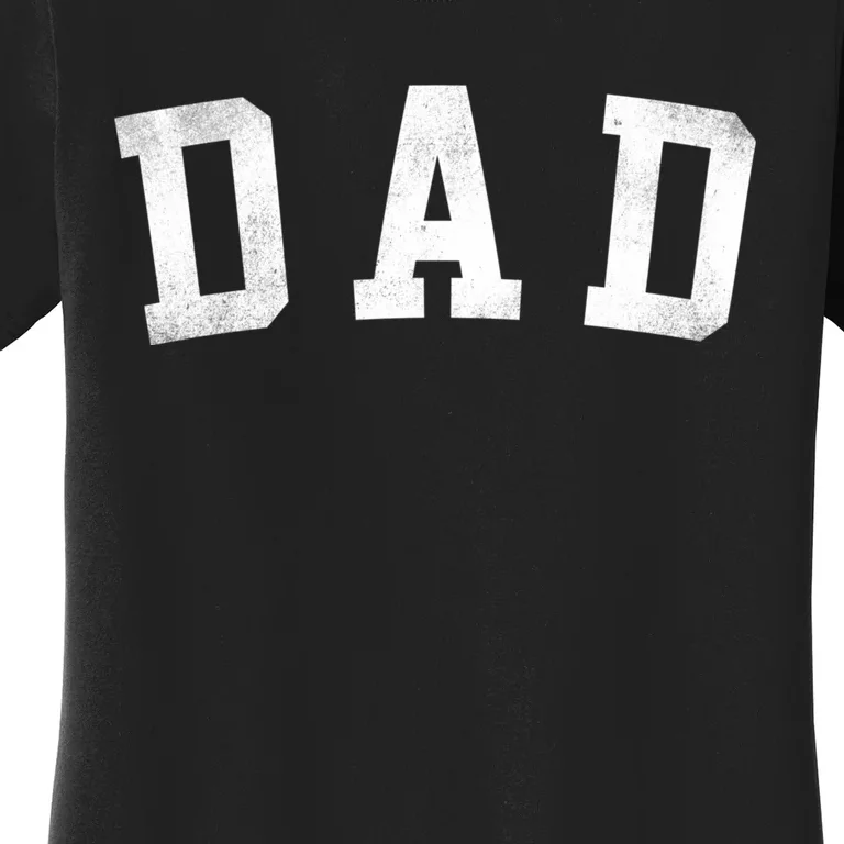 Dad Classic Bold Font FatherS Day Dad Women's T-Shirt