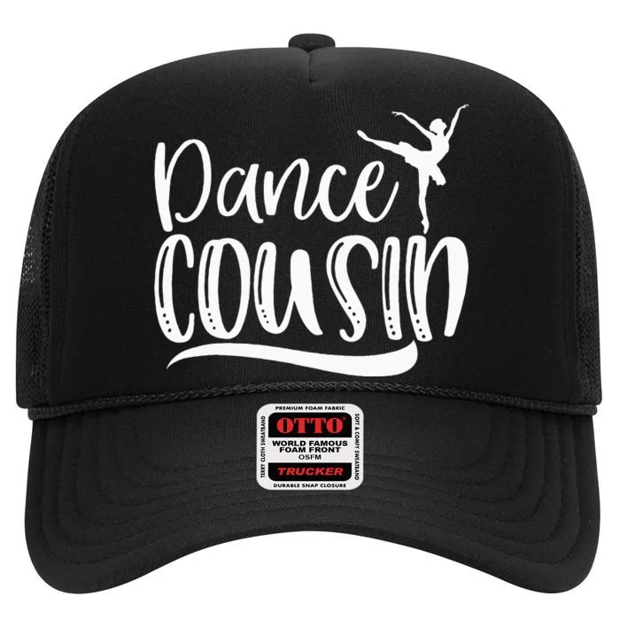 Dance Cousin Ballet Dancing Cousin Mothers Day High Crown Mesh Trucker Hat