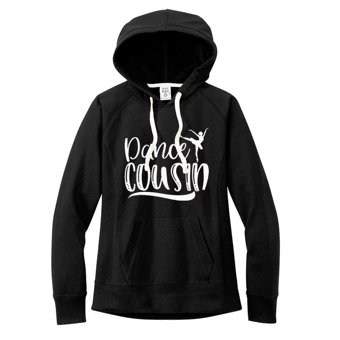 Dance Cousin Ballet Dancing Cousin Mothers Day Women's Fleece Hoodie