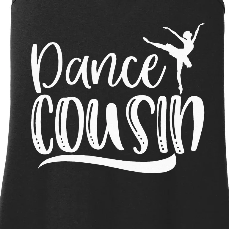 Dance Cousin Ballet Dancing Cousin Mothers Day Ladies Essential Tank