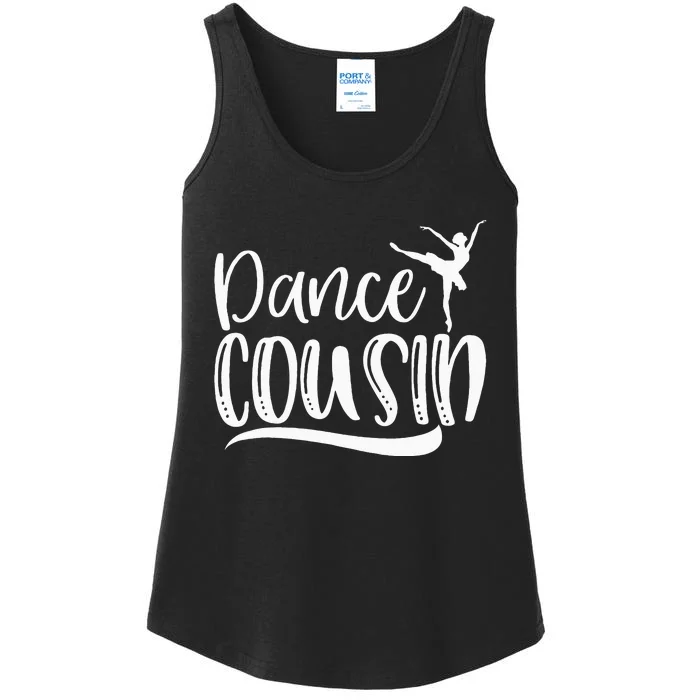 Dance Cousin Ballet Dancing Cousin Mothers Day Ladies Essential Tank