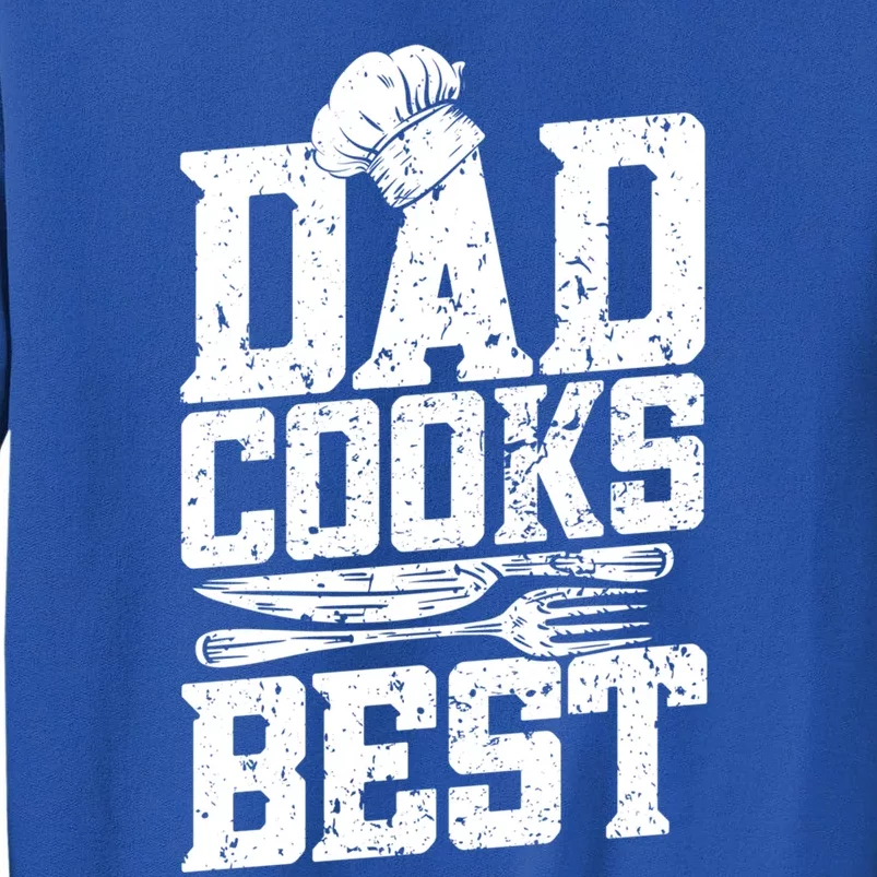 Dad Cooks Best Cook Cooking Funny Chef Funny Gift Tall Sweatshirt