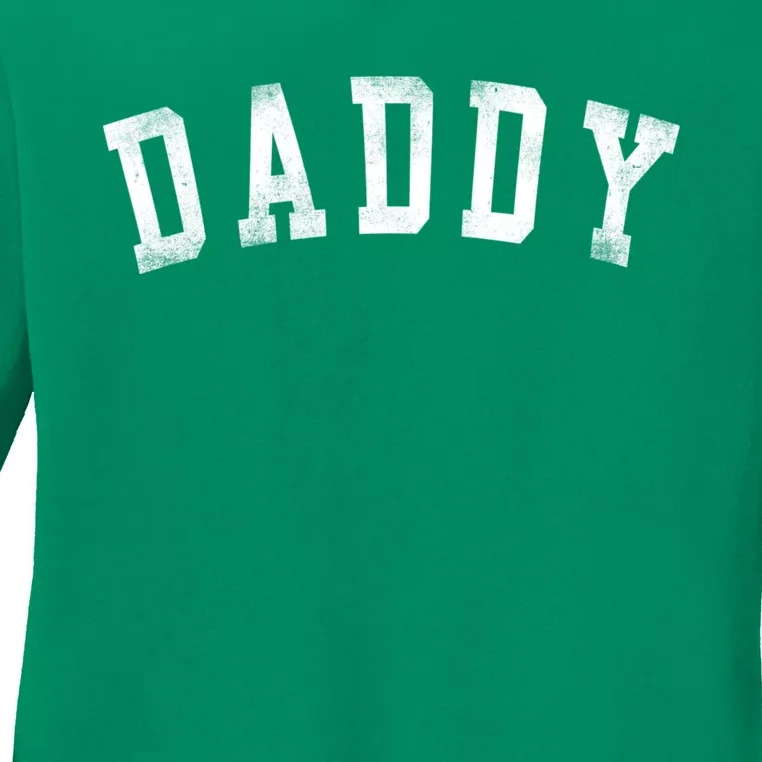 Daddy Classic Bold Font Birthday Daddy FatherS Day Ladies Long Sleeve Shirt