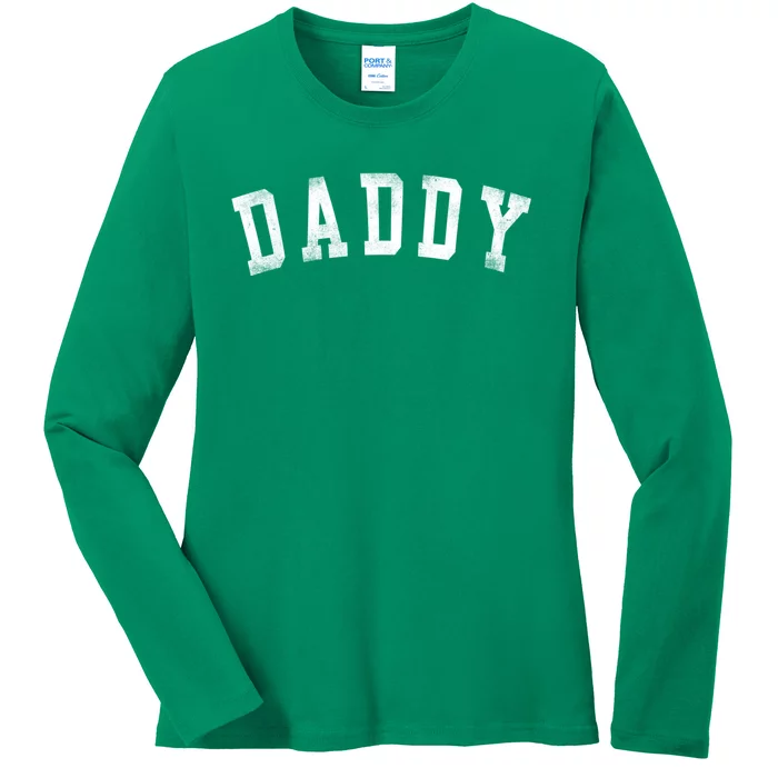 Daddy Classic Bold Font Birthday Daddy FatherS Day Ladies Long Sleeve Shirt