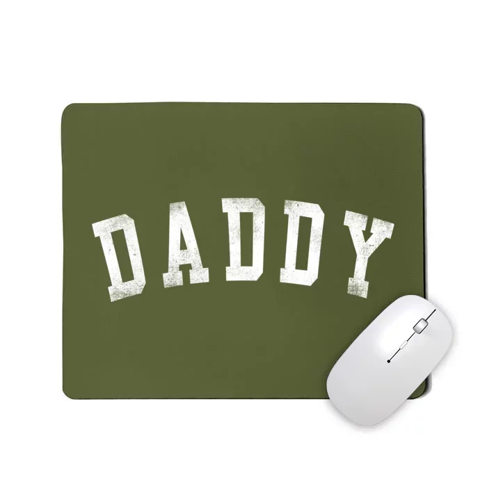 Daddy Classic Bold Font Birthday Daddy FatherS Day Mousepad