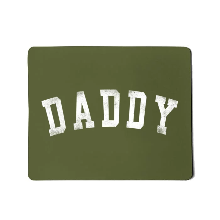 Daddy Classic Bold Font Birthday Daddy FatherS Day Mousepad