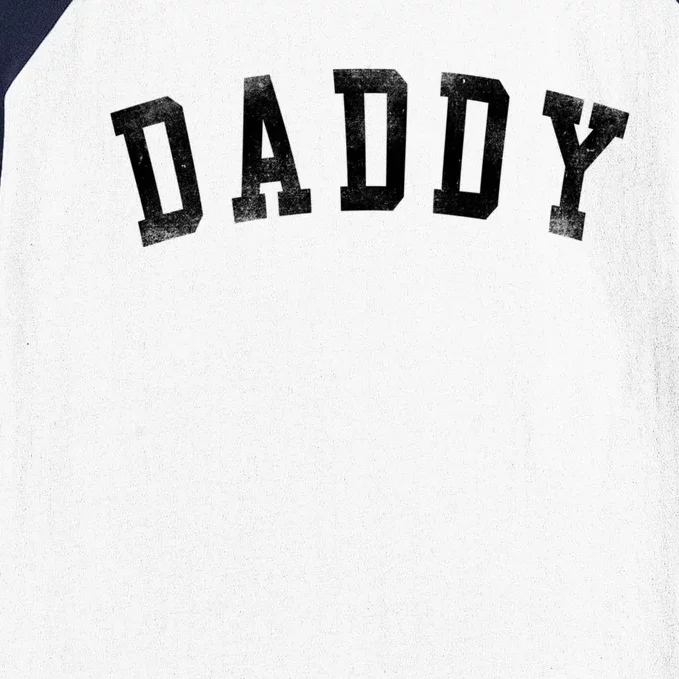 Daddy Classic Bold Font Birthday Daddy FatherS Day Baseball Sleeve Shirt