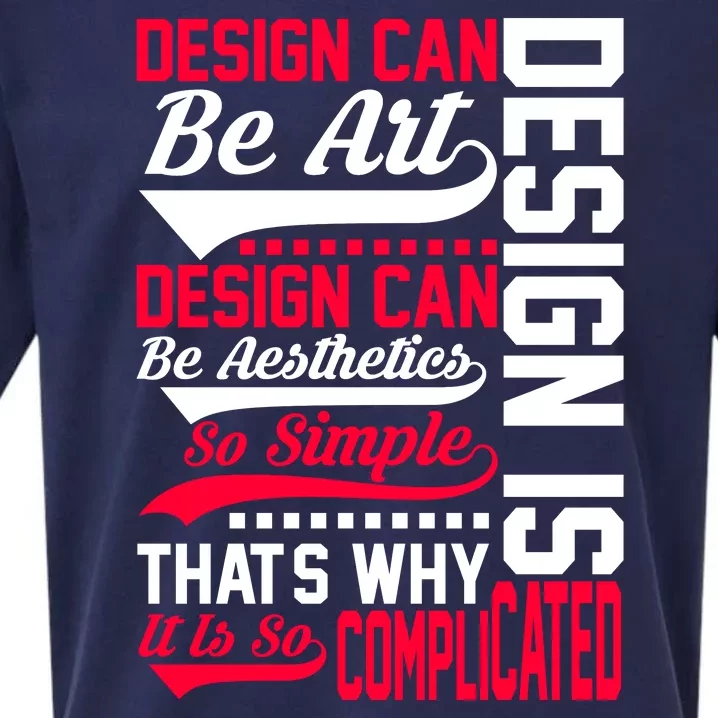 Design Can Be Art Design Can Be Aesthetics Design Is So Simple That S Why It Sueded Cloud Jersey T-Shirt