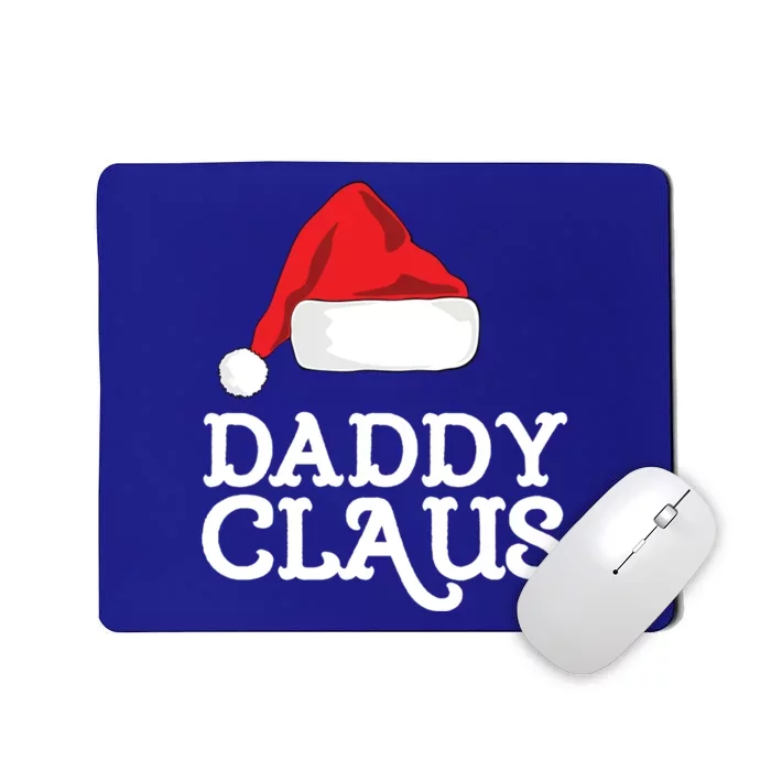 Daddy Claus Christmas Hat Family Matching Group Pajama Pj Meaningful Gift Mousepad