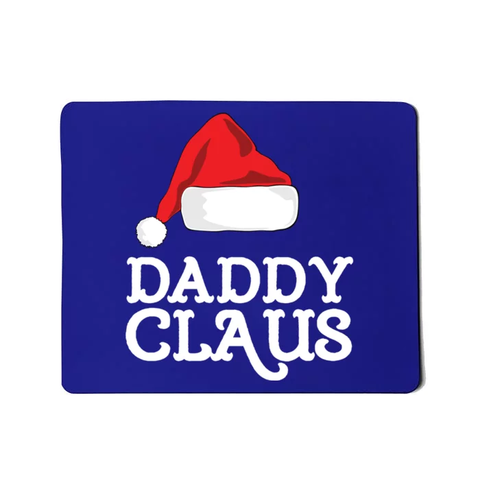 Daddy Claus Christmas Hat Family Matching Group Pajama Pj Meaningful Gift Mousepad