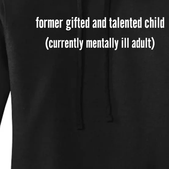 Double Cross Clothing Co Former Gifted And Talented Child Currently Women's Pullover Hoodie