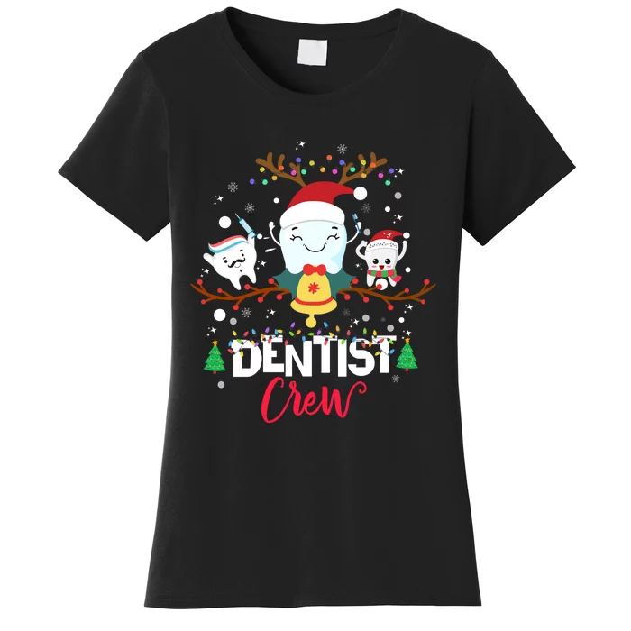 Dentist Christmas Crew Festive Holiday Apparel Women's T-Shirt