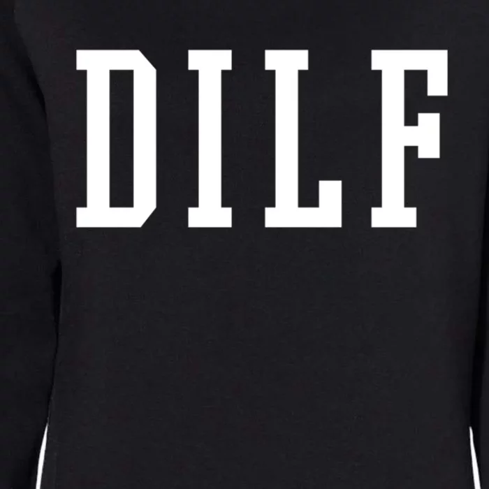 Dilf Crewneck Cool Gift Womens California Wash Sweatshirt