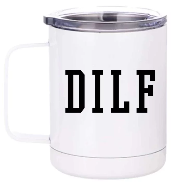 Dilf Crewneck Cool Gift Front & Back 12oz Stainless Steel Tumbler Cup