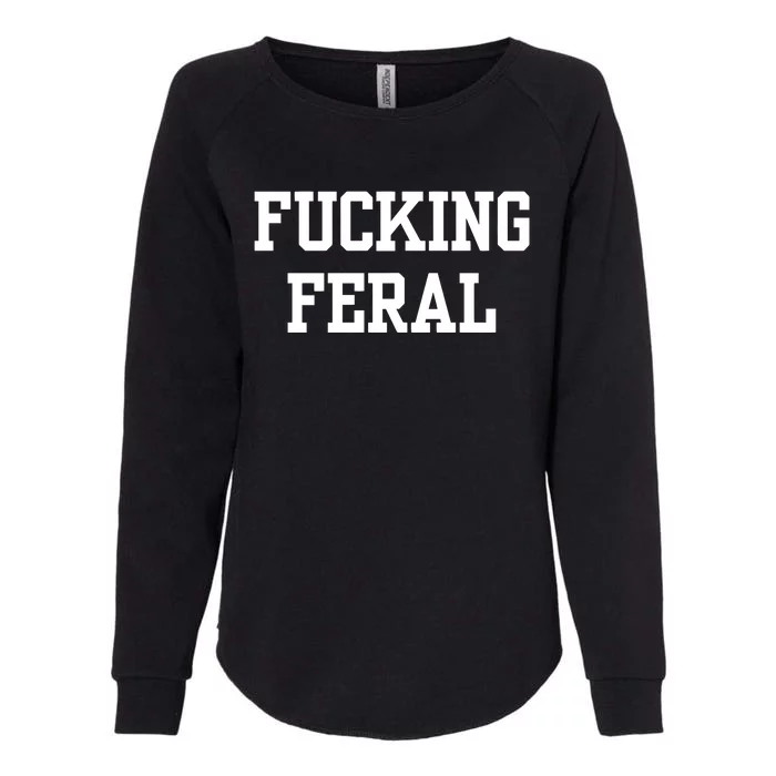 Double Cross Clothing Co Fucking Feral Womens California Wash Sweatshirt