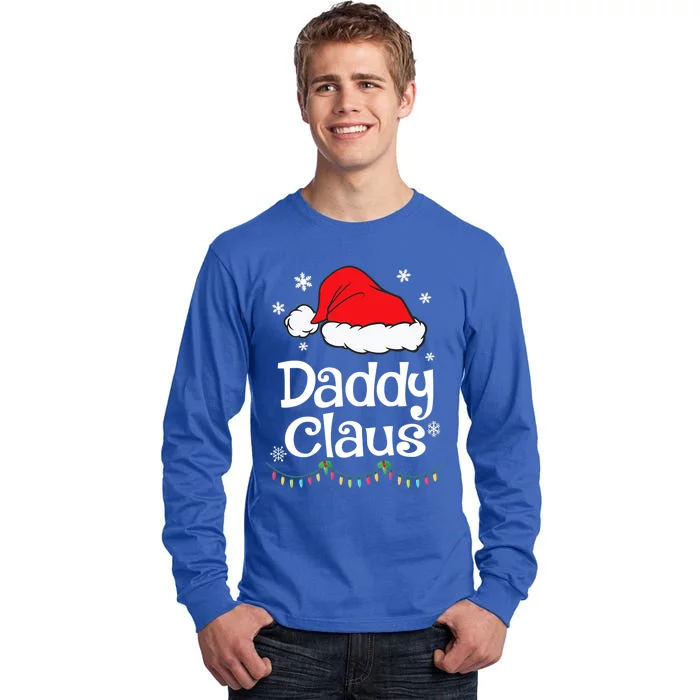 Daddy Claus Cool Gift Christmas Pajama Family Matching Xmas Gift Tall Long Sleeve T-Shirt