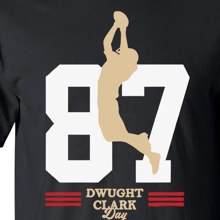 Dwight Clark Day Tall T-Shirt