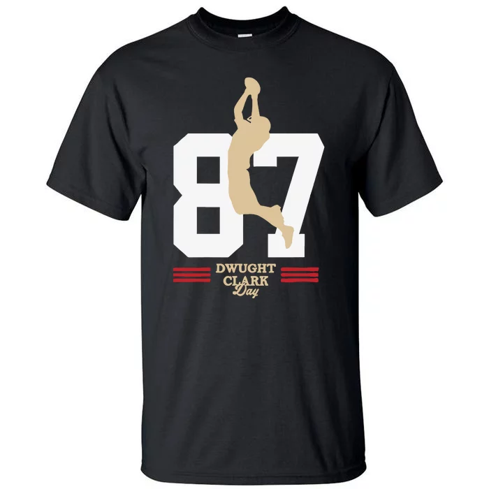 Dwight Clark Day Tall T-Shirt