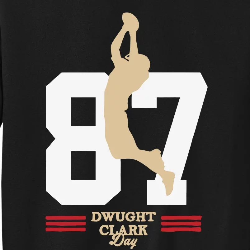 Dwight Clark Day Tall Sweatshirt