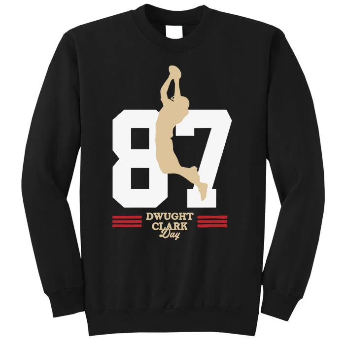 Dwight Clark Day Tall Sweatshirt