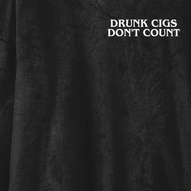 Drunk Cigs Dont Count Funny Hooded Wearable Blanket