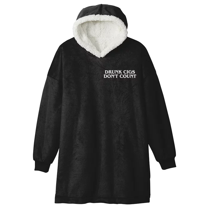 Drunk Cigs Dont Count Funny Hooded Wearable Blanket