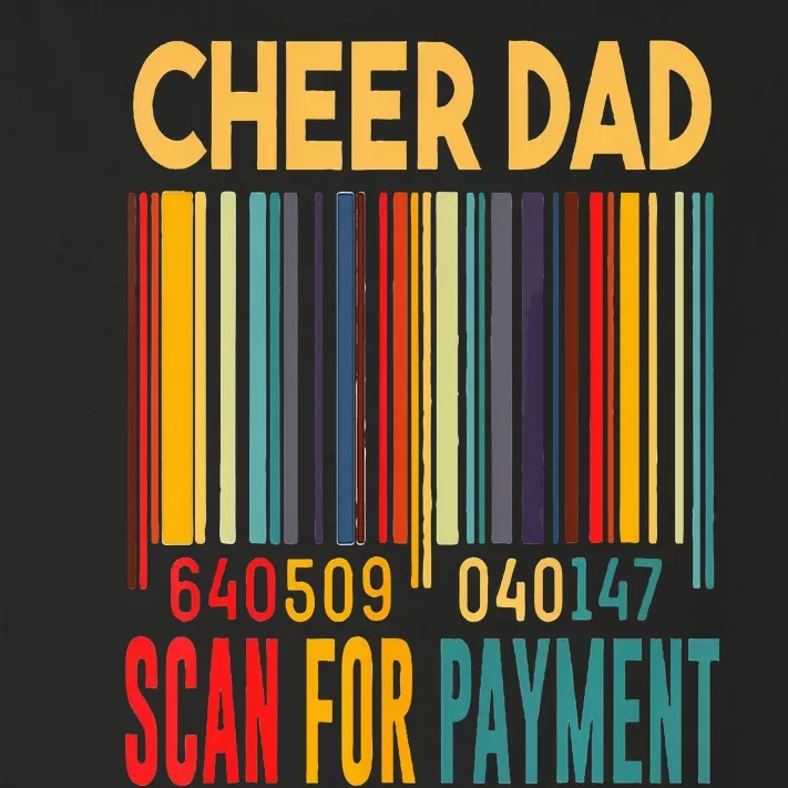 Dad Cheer Dad Scan For Payment Fathers Day Toddler Long Sleeve Shirt