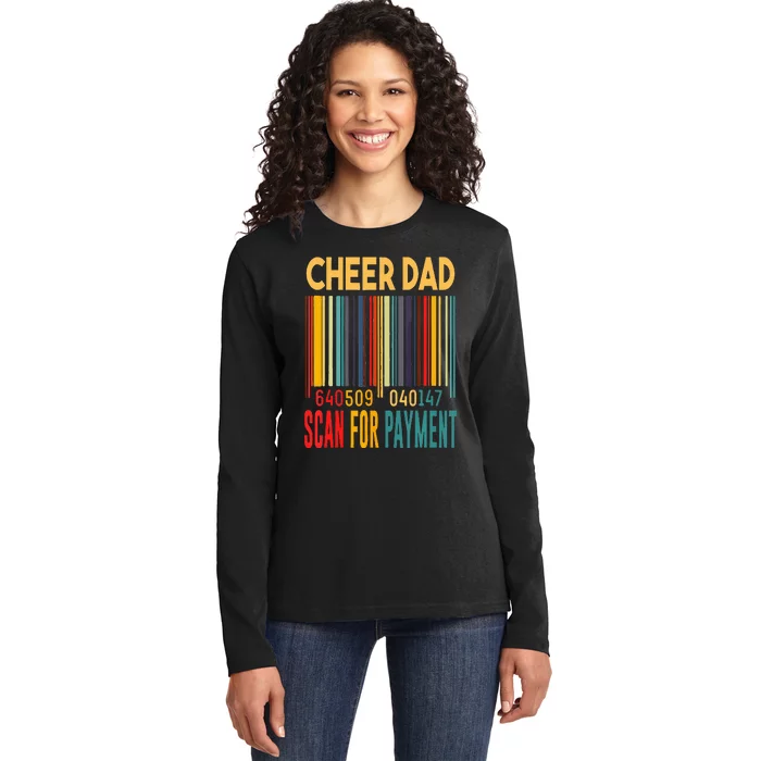 Dad Cheer Dad Scan For Payment Fathers Day Ladies Long Sleeve Shirt