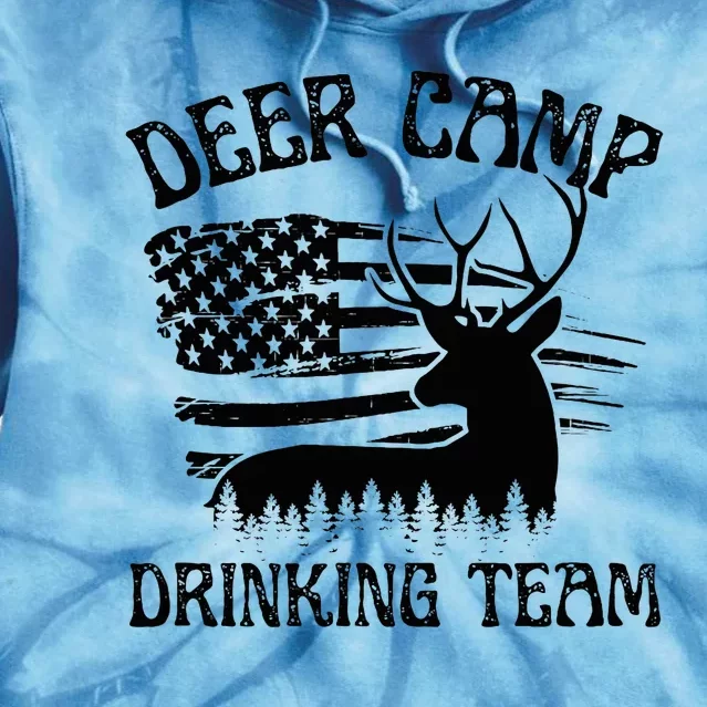 Deer Camp Drinking Team Funny Hunting Tie Dye Hoodie